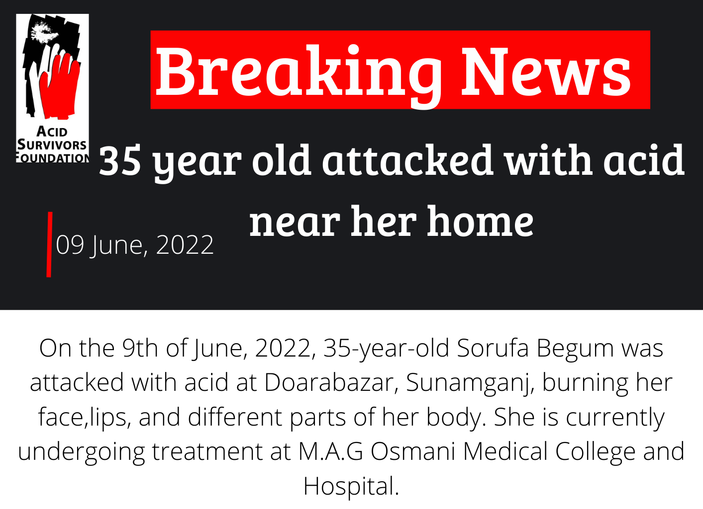 Sorufa attacked with acid near her home